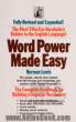 Word power made easy: the complete three - week vocabulary builder
