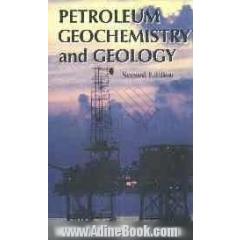 Petroleum geochesitry and geology