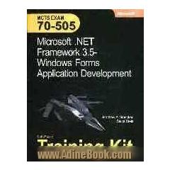MCTS self- paced training kit: exam 70-505 microsoft.net framework 3.5 windows from application development