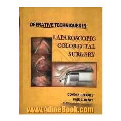 Operative techniques in laparoscopic colorectal surgery
