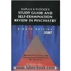 Kaplan & Sadok's study guide and self-examination review in psychiatry