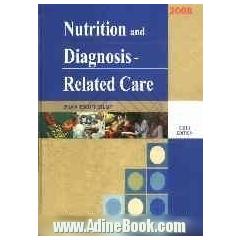 Nutrition and diagnosis - related care