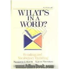   What's in a word? reading and vocabulary building