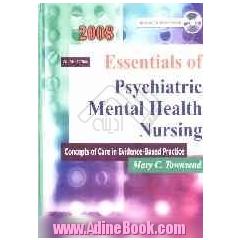Essentials of psychiatric mental health nursing: concepts of care in evidence based practice