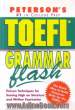TOEFL grammar flash: the qiick way to build grammar power