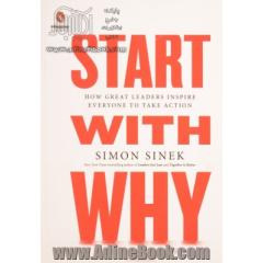 Start with why: how great leaders inspire everyone to take action