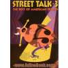 Street talk-3 the best of American idioms
