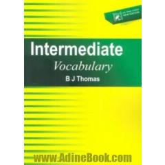 INTERMEDIATE VOCABULARY:اینترمیدیت وکبلری (زبان اصلی،انگلیسی)