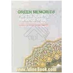 Green memories from the blessings of Imam Riza (A.s)