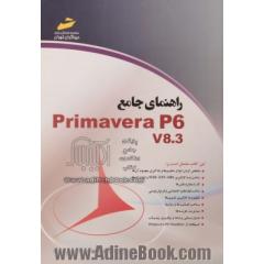 راهنمای جامع برنامه ریزی و کنترل پروژه با Primavera P6 V8.3