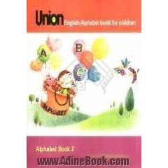 Union (English book for children) alphabet book 2