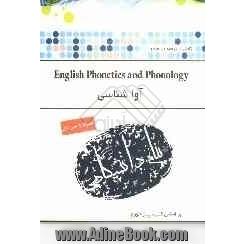 ترجمه و راهنمای آواشناسی و واج شناسی زبان انگلیسی = English phonetics and phonology