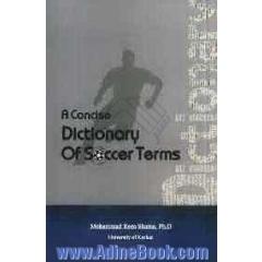 A concise dictionary of soccer terms