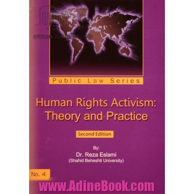 Human rights activism: theory and practice