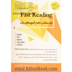 درک مطلب جامع آزمون های زبان = Fast reading