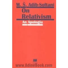 On relativism: an apologia