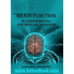Brain function in schizophernia and bipolar disorder