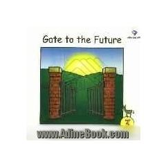 Gate to the future