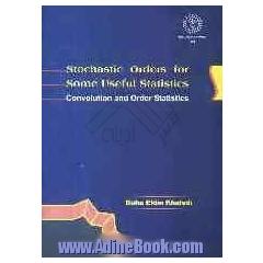 Stochastic orders for some useful statistics convolutions and order statistics