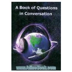 A book of questions in conversation (1 and 2)