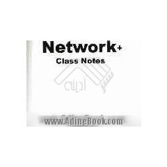 Network + Class Notes