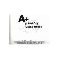 A+ (220-601) class notes