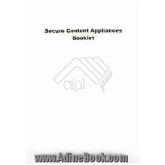 Secure content appliances booklet