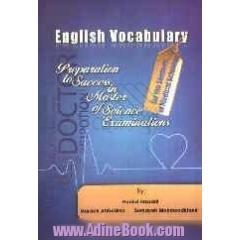 English vocabulary for the students of Medical Sciences : Prepartion to success in master of science examinations