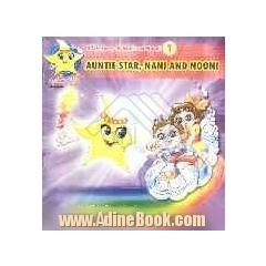 Auntie star, Nani and Nooni