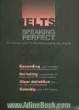 IELTS speaking perfect: the companion to IELTS speaking cue cards