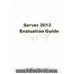 Server 2012 evaluation guide