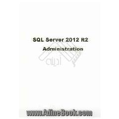 SQL server 2012 R2: administration