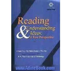 Reading and understanding ideas: a new perspective: an English textbook for students of science & technology