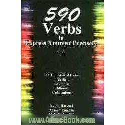 590 Verbs to express yourself precisely (A-Z)