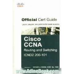 Official cert guide cisco CCNA routing and switching ICND2: 200 - 1001