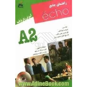 راهنمای جامع آموزش زبان فرانسه بر اساس کتاب echo-A2
