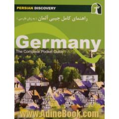 راهنمای سفر آلمان (به زبان فارسی) = Germany: the complete pocket guide