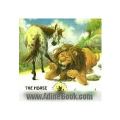 اسب و شیر = The horse and the lion