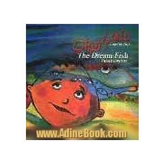 ماهی خواب = The dream fish