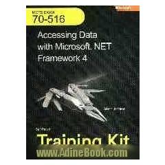 Accessing data with microsoft.NET framework 4 exam: 70-516