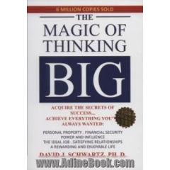 The magic of thinking big