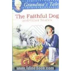 The faithful dog & other stories