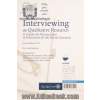 مصاحبه به عنوان یک روش پژوهش کیفی؛ راهنمای پژوهشگران علوم تربیتی،  اجتماعی و انسانی