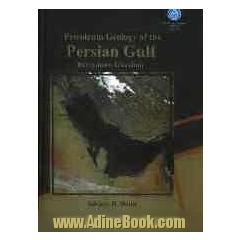 Petroleum geology of the Persian Gulf