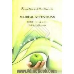 Medical attentions