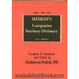 Mesbah's companion veterinary dictionary English - Persian (A - Z)
