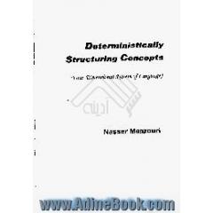 Deterministically structuring concepts،  four - dimensional system of language
