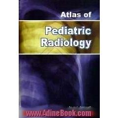 Atlas of pediatric radiology