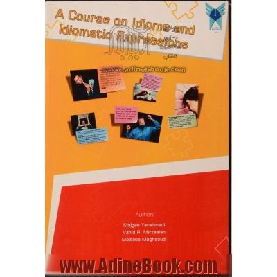 A course on idioms and idiomatic expressions (with CD