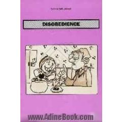 Let us talk about: disobedience